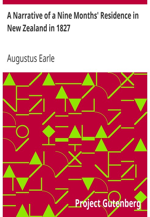 Рассказ о девятимесячном пребывании в Новой Зеландии в 1827 году.