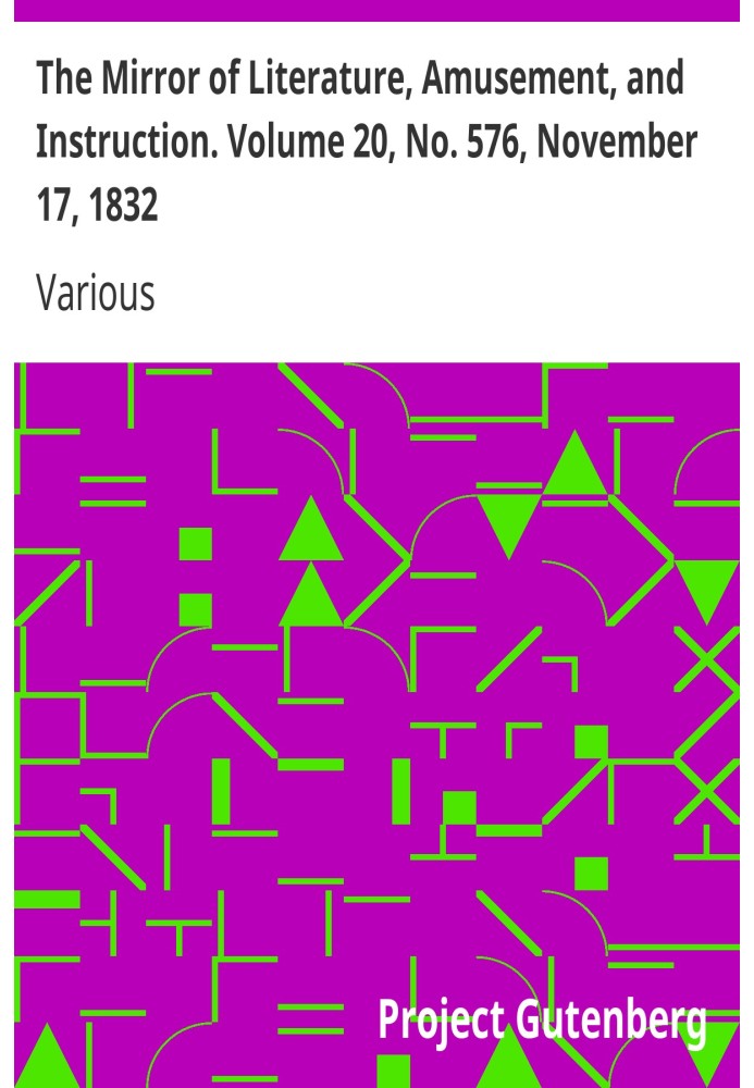 Зеркало литературы, развлечений и обучения. Том 20, № 576, 17 ноября 1832 г.