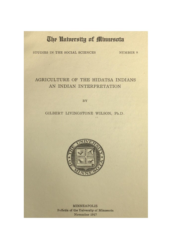 Agriculture of the Hidatsa Indians: An Indian Interpretation