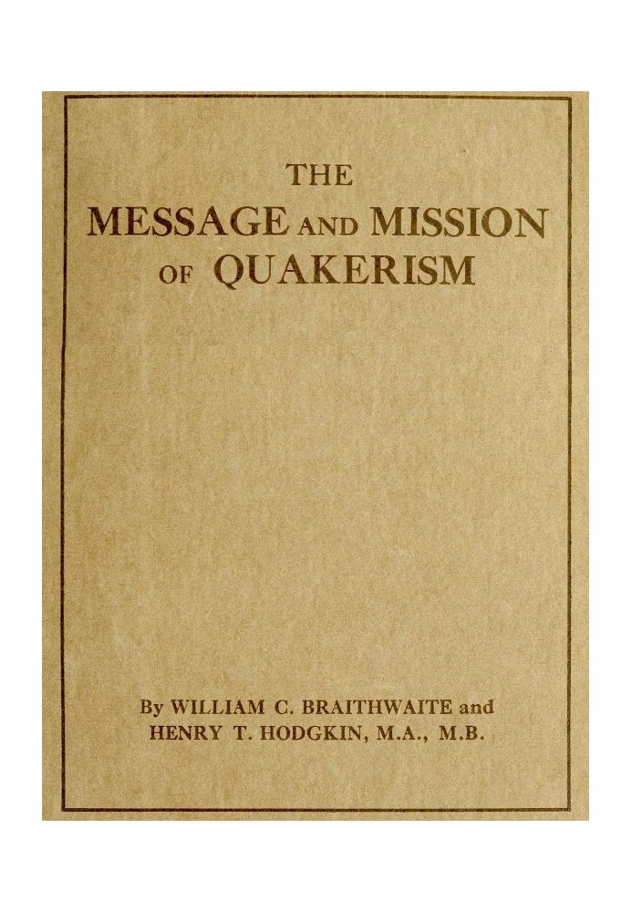 The Message and Mission of Quakerism