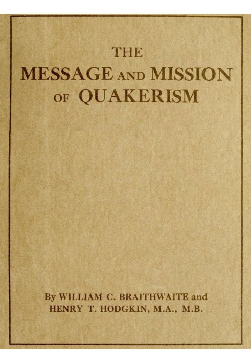 The Message and Mission of Quakerism