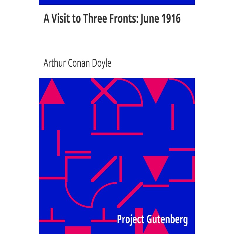 A Visit to Three Fronts:...