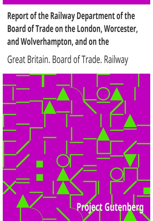 Отчет Департамента железных дорог Министерства торговли о районах Лондона, Вустера и Вулвергемптона, а также о округах Бирмингем