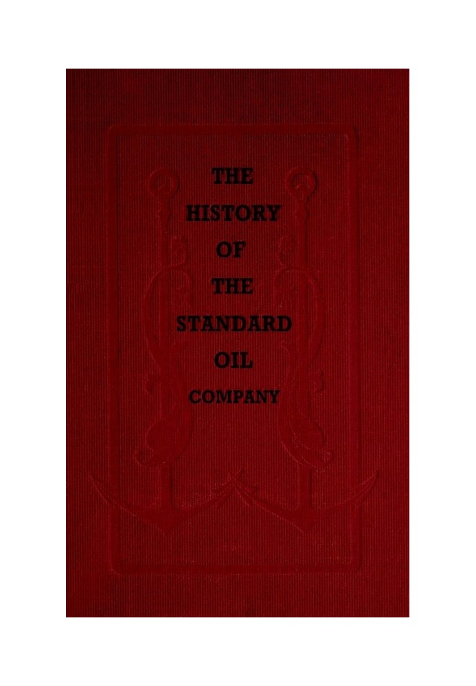 The History of the Standard Oil Company