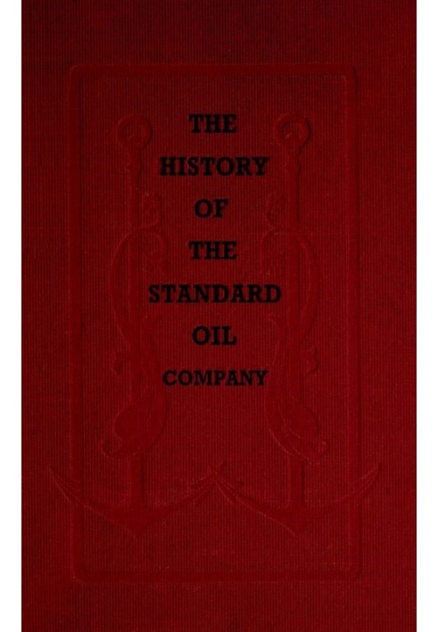 The History of the Standard Oil Company