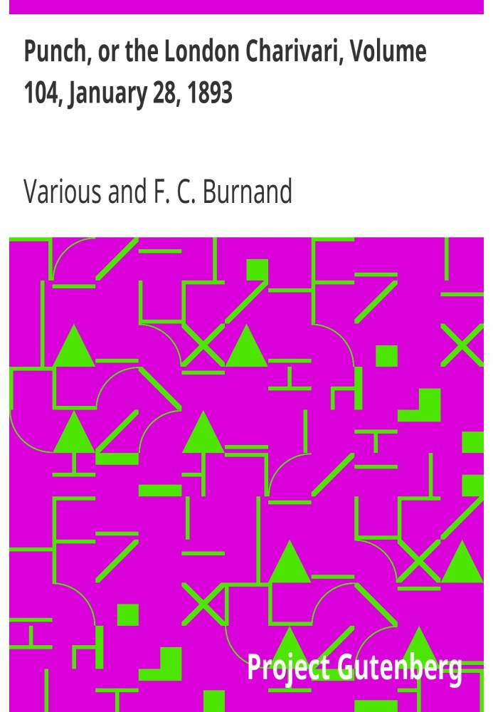 Панч, або Лондонський чаріварі, том 104, 28 січня 1893 р