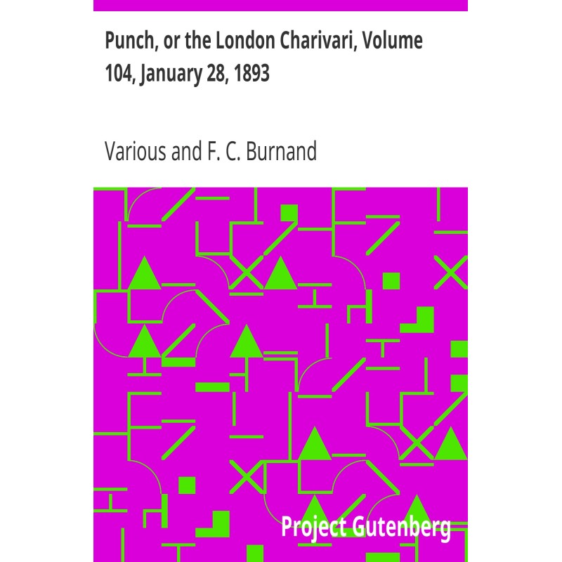 Punch, or the London...