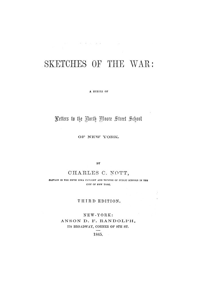 Sketches of the War A Series of Letters to the North Moore Street School of New York