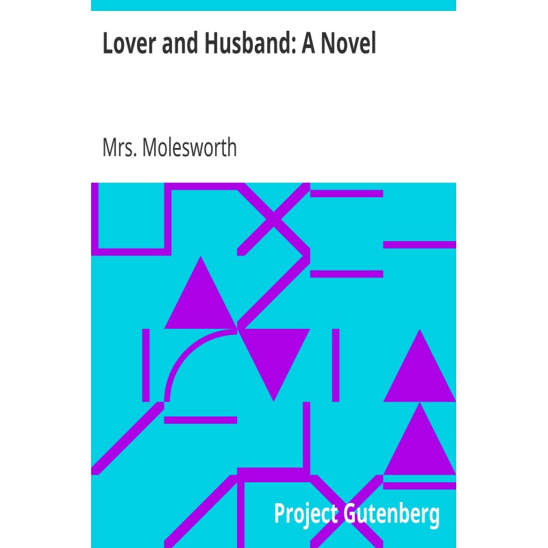 Lover and Husband: A Novel