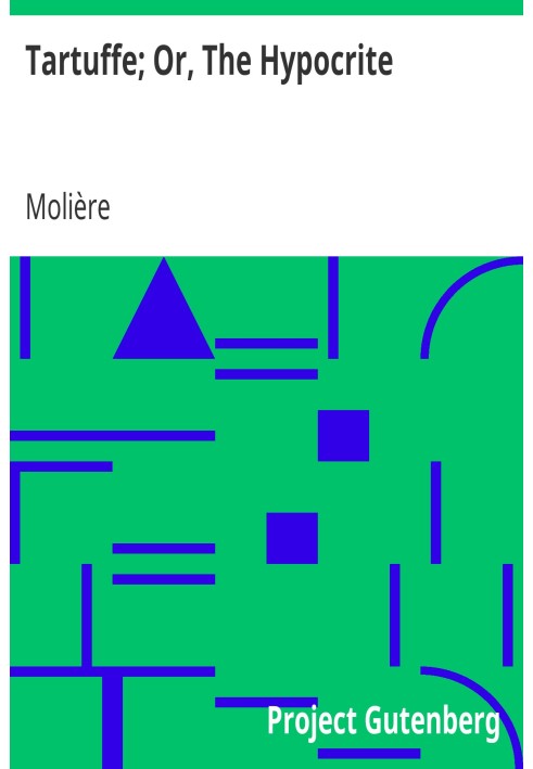 Тартюф; Или «Лицемер»