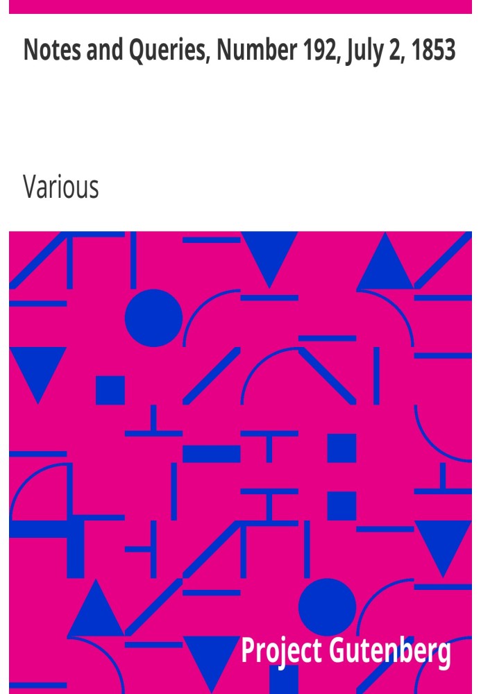 Примітки та запити, номер 192, 2 липня 1853 р. Засіб спілкування для літераторів, художників, антикварів, генеалогів тощо.