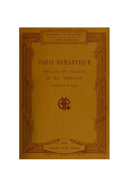 Romantic Paris: Mrs.'s Trip to France Trollope (April-June 1835)