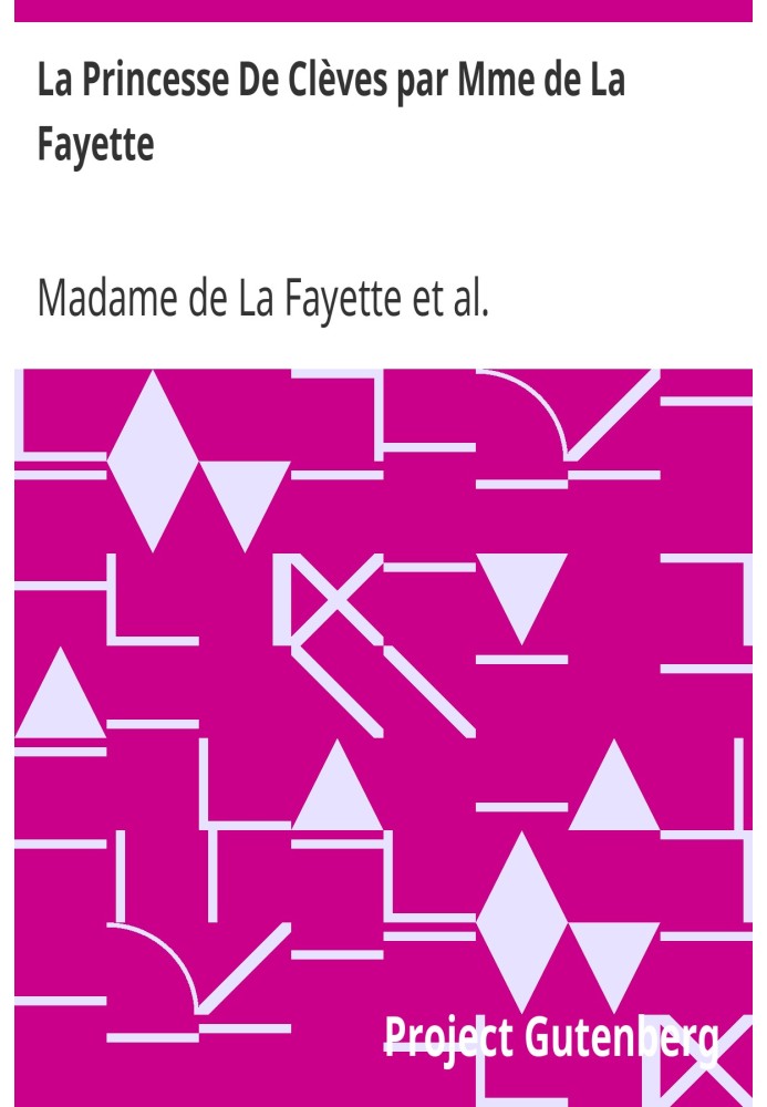 La Princesse De Clèves by Mme de La Fayette Edited with Introduction and Notes