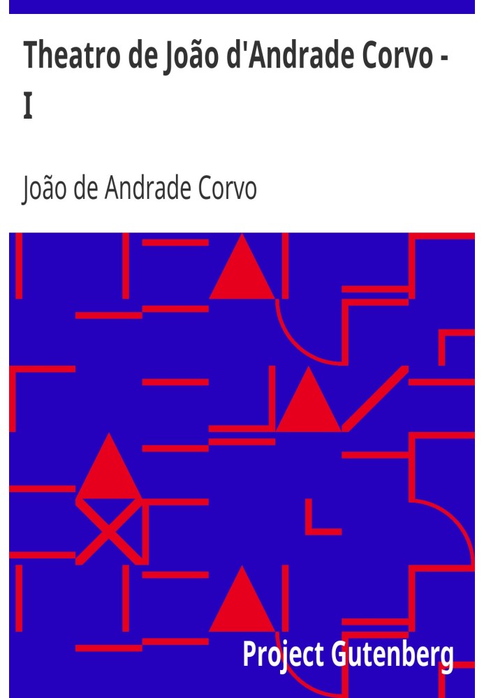 Theatro de João d'Andrade Corvo - I The Alliciador - The Astrologer