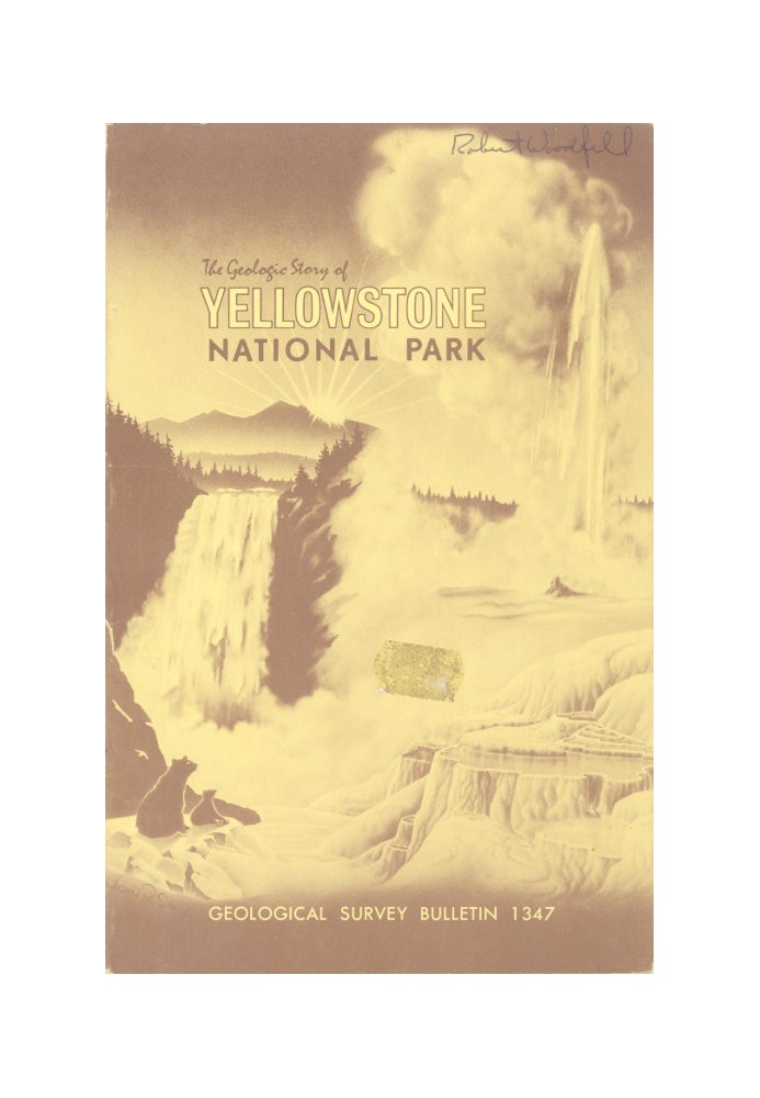 The Geologic Story of Yellowstone National Park