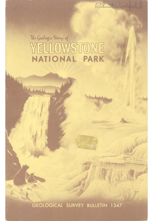 The Geologic Story of Yellowstone National Park