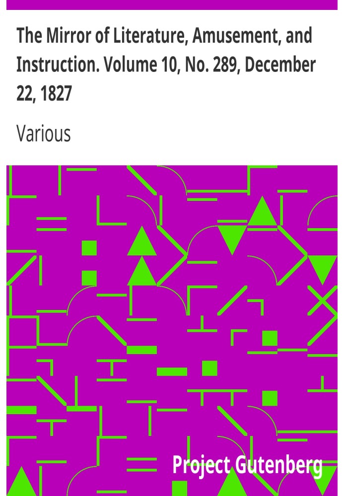 Зеркало литературы, развлечений и обучения. Том 10, № 289, 22 декабря 1827 г.