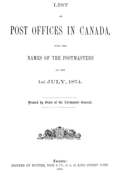 Список почтовых отделений Канады с именами почтмейстеров ... 1874 г.