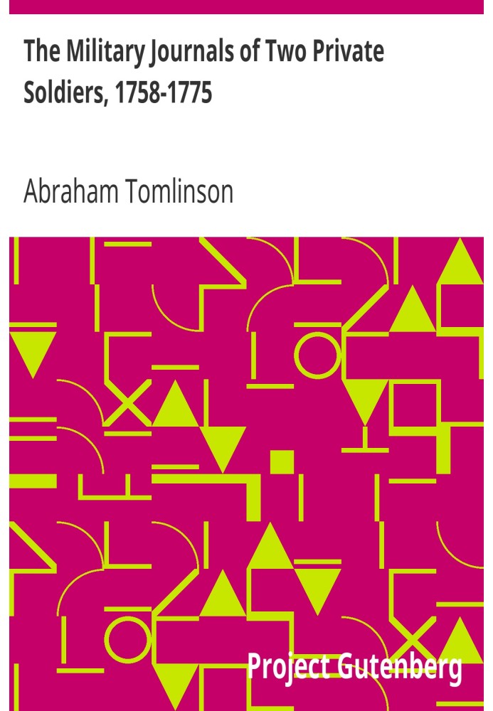 Військові журнали двох рядових солдатів, 1758-1775 з численними ілюстративними примітками