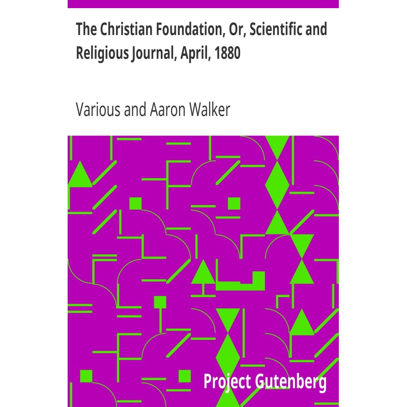 The Christian Foundation,...