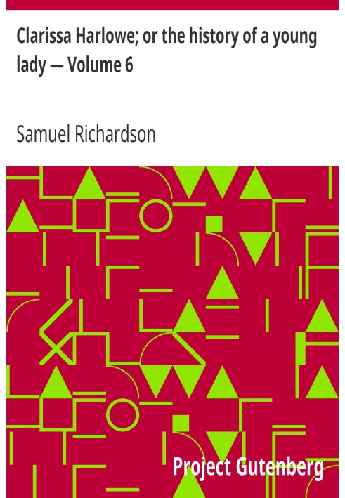 Кларисса Харлоу; або історія однієї панночки — том 6