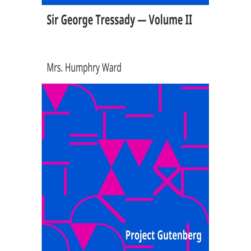 Sir George Tressady —...