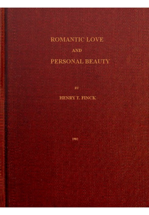 Romantic Love and Personal Beauty Their development, causal relations, historic and national peculiarities