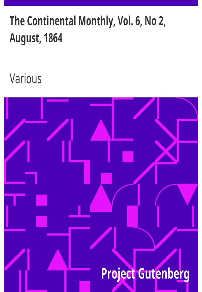 Континентальний щомісячник, том. 6, № 2, серпень 1864 р. Присвячено літературі та національній політиці