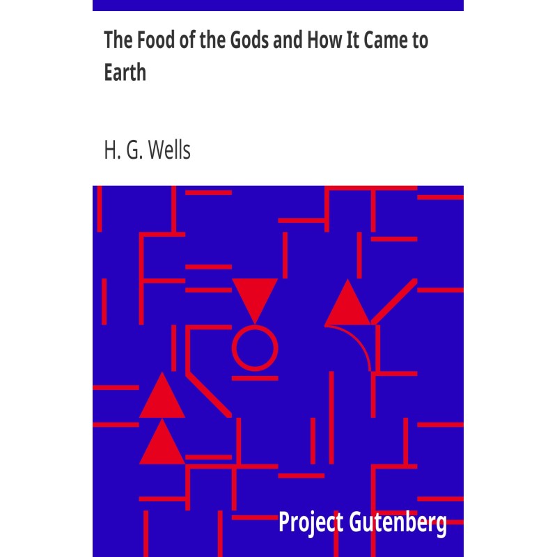 The Food of the Gods and...