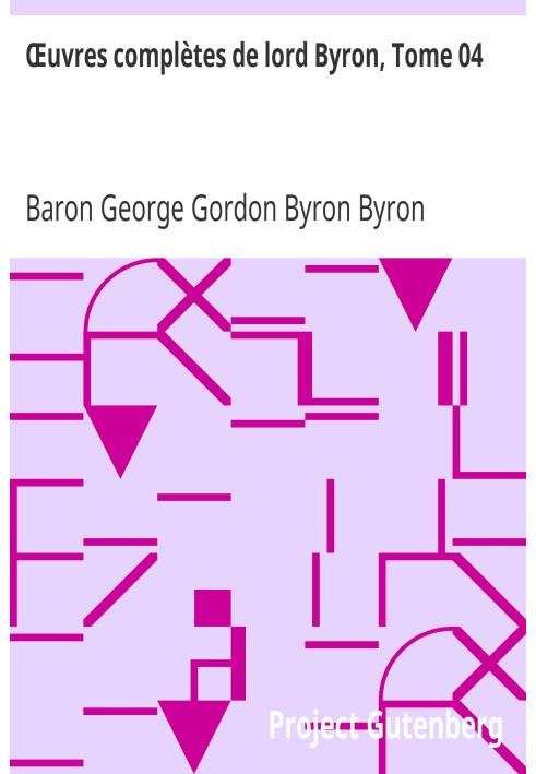 Повне зібрання творів лорда Байрона, том 04, включаючи його мемуари, опубліковані Томасом Муром
