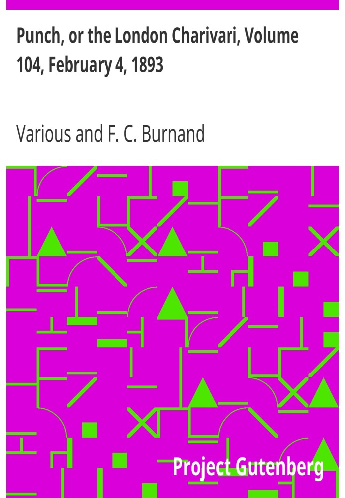 Панч, або Лондонський чаріварі, том 104, 4 лютого 1893 р