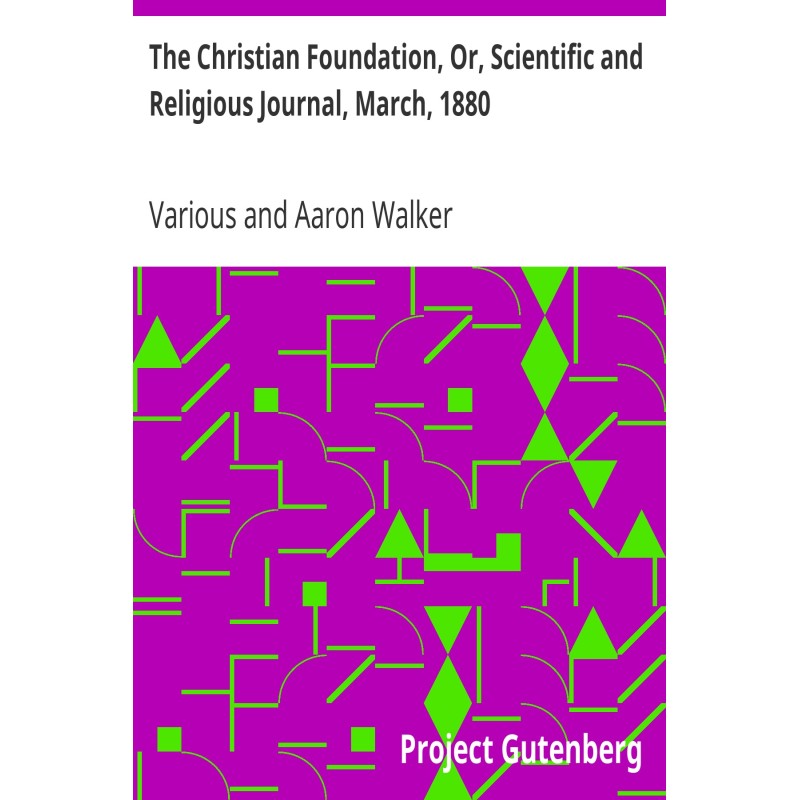 The Christian Foundation,...