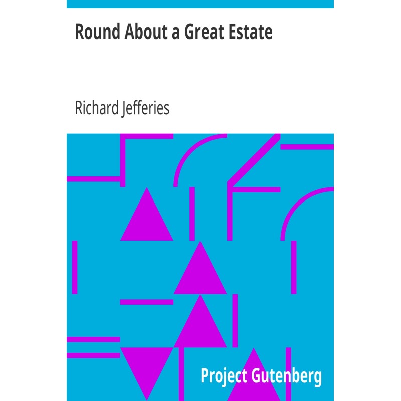 Round About a Great Estate