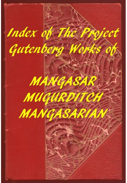 Покажчик проекту Gutenberg Works of M. M. Mangasarian