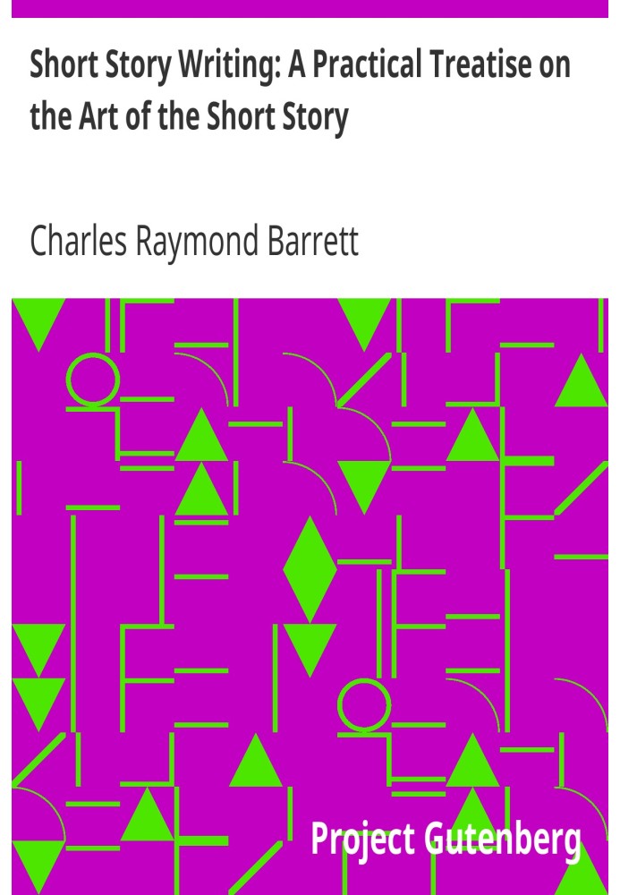 Написання короткого оповідання: практичний трактат про мистецтво короткого оповідання