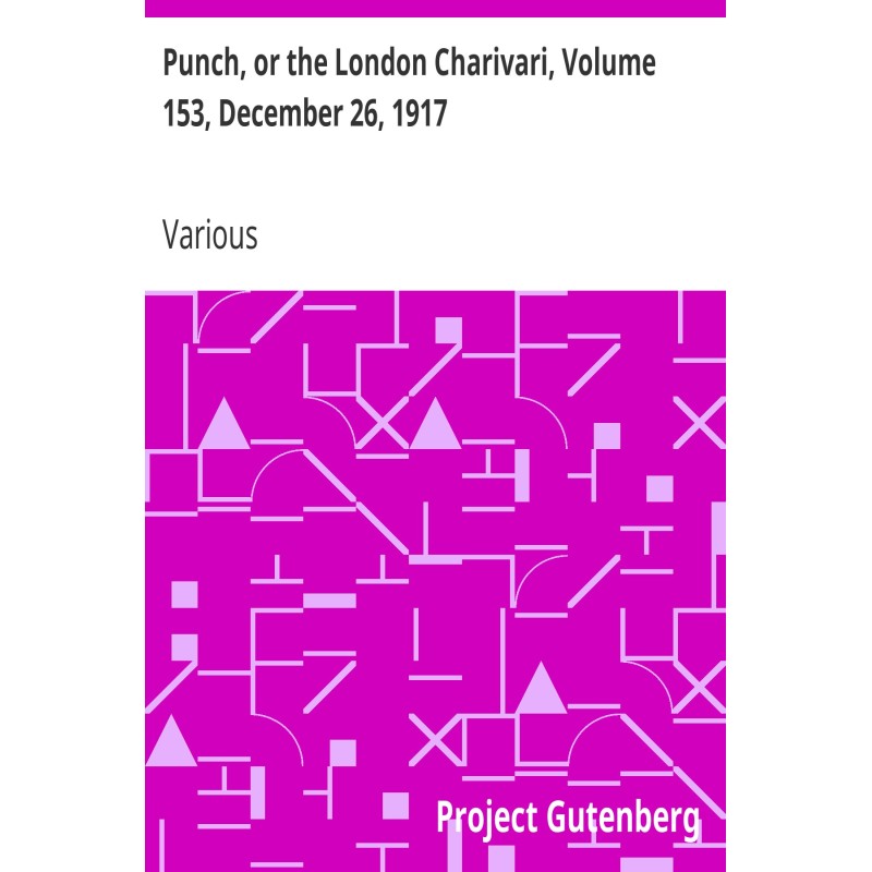 Punch, or the London...