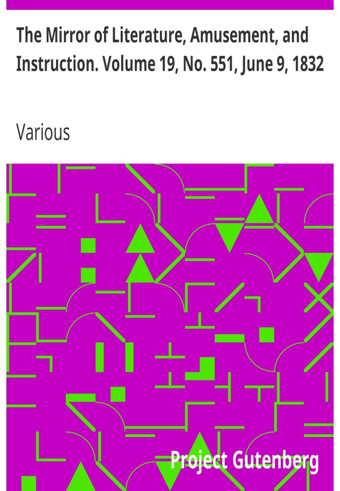 Зеркало литературы, развлечений и обучения. Том 19, № 551, 9 июня 1832 г.