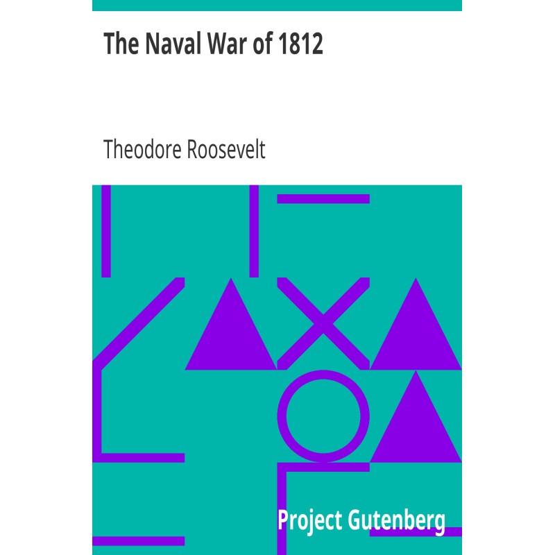 The Naval War of 1812 Or...