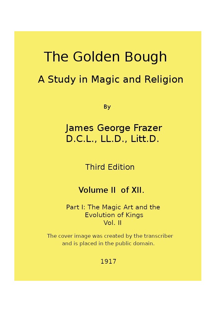 The Golden Bough: A Study in Magic and Religion (Third Edition, Vol. 02 of 12)