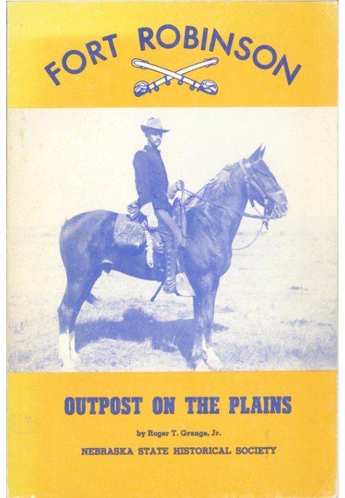 Fort Robinson: Outpost on the Plains