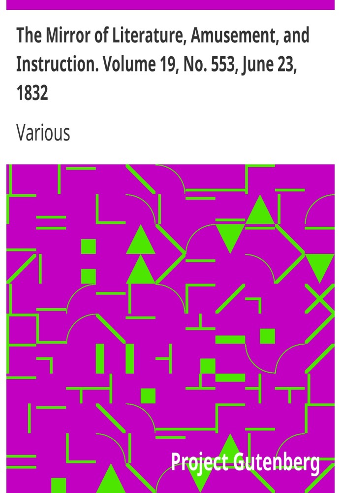 Зеркало литературы, развлечений и обучения. Том 19, № 553, 23 июня 1832 г.