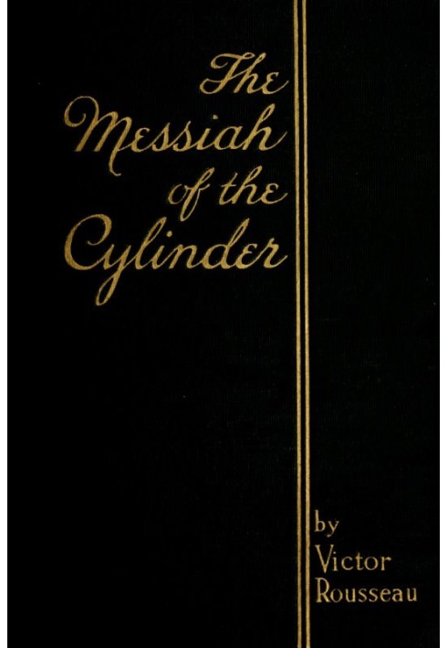 The Messiah of the Cylinder