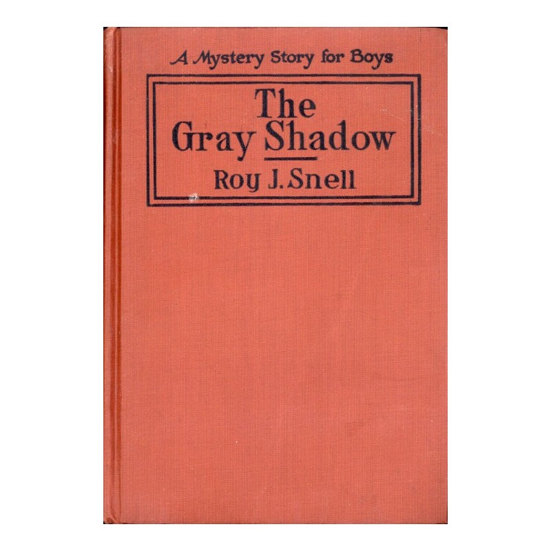 The Gray Shadow A Mystery...