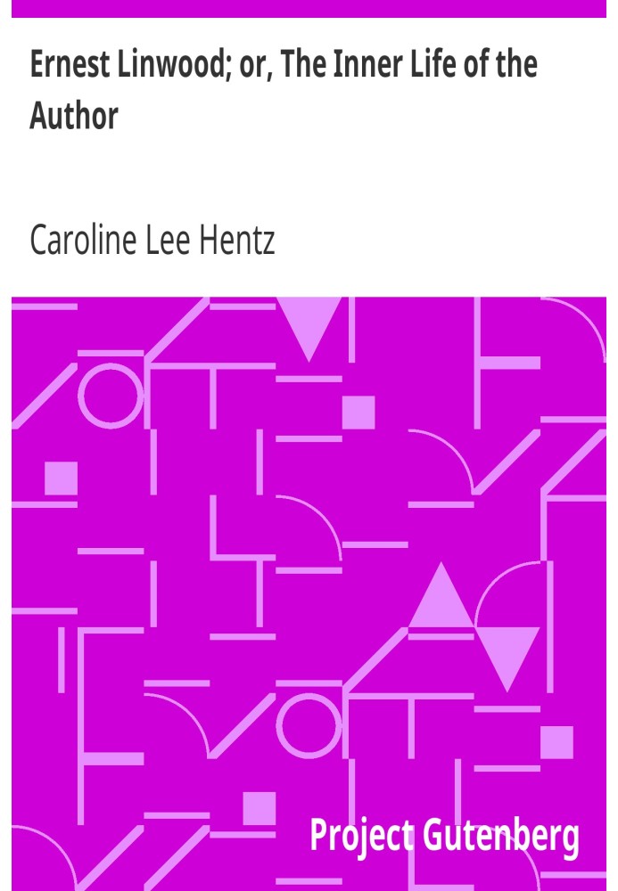 Ернест Лінвуд; або Внутрішнє життя автора