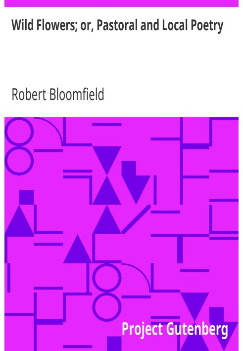 Польові квіти; або Пасторальна та місцева поезія