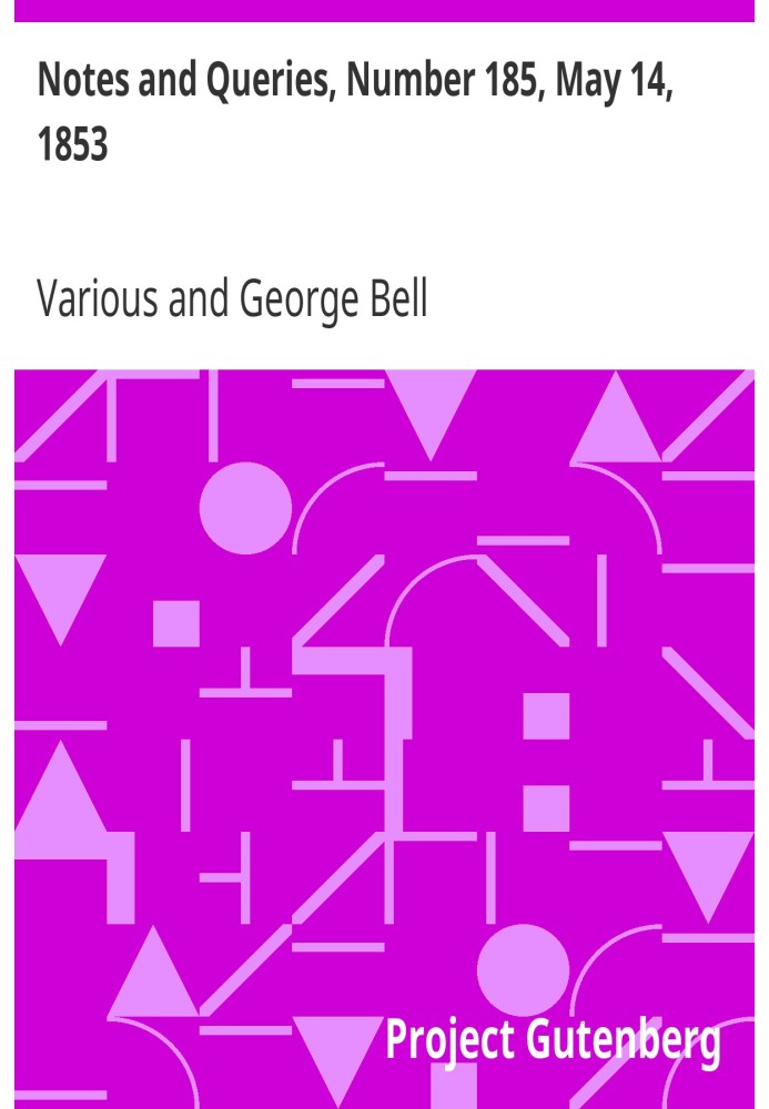 Примітки та запитання, номер 185, 14 травня 1853 р. Засіб спілкування для літераторів, художників, антикварів, генеалогів тощо.