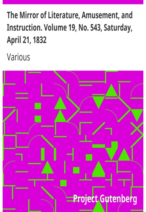 Зеркало литературы, развлечений и обучения. Том 19, № 543, суббота, 21 апреля 1832 г.