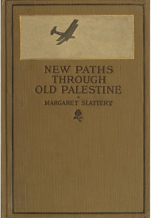 New Paths through Old Palestine