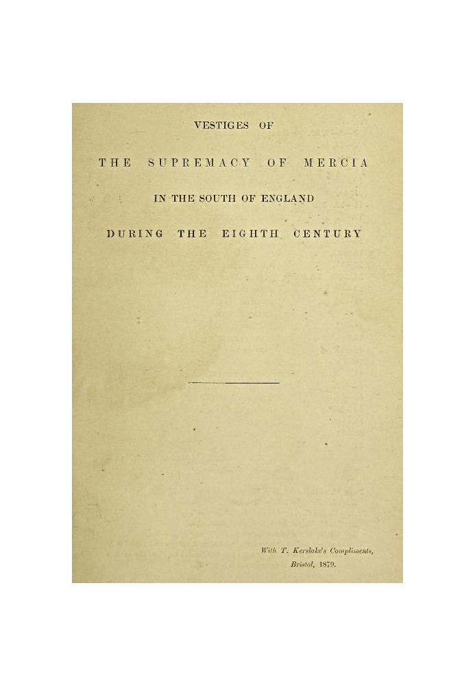 Vestiges of the supremacy of Mercia in the south of England during the eighth century