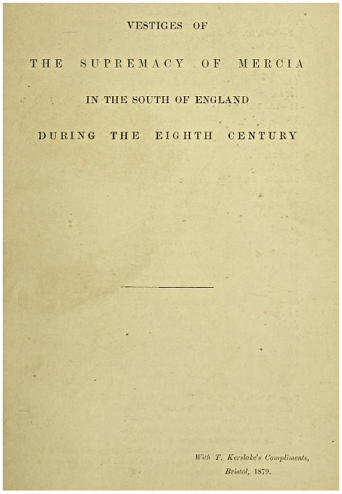 Vestiges of the supremacy of Mercia in the south of England during the eighth century